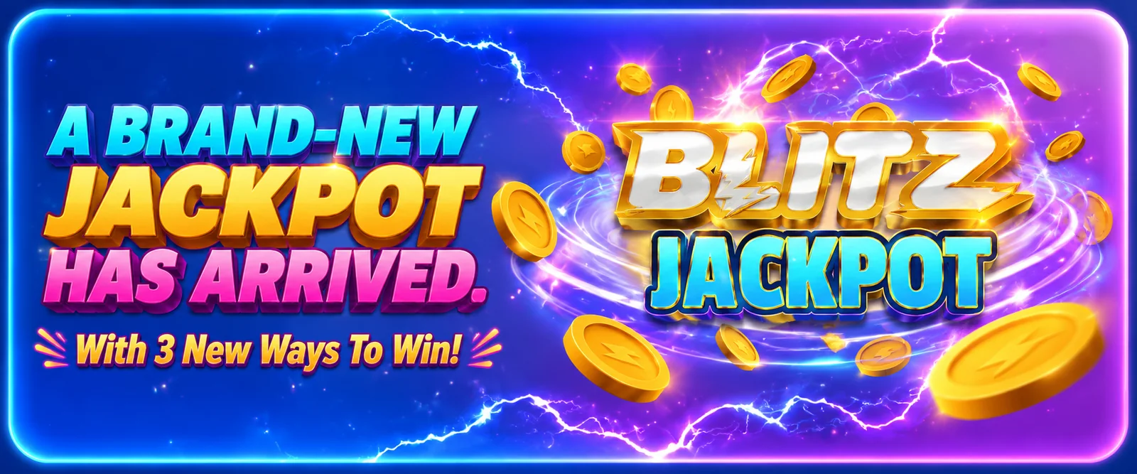Spin Blitz Blitz Jackpot has arrived with three new ways to win